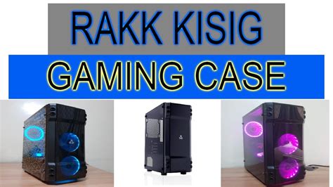 RAKK KISIG GAMING CASE / ATX / MATX / MINI .